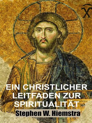 cover image of Ein Christlicher Leitfaden zur Spiritualität